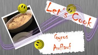 Lets Cook 024  GyrosAuflauf [upl. by Pond]