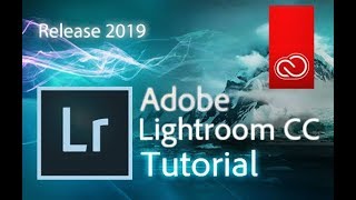 Lightroom Classic CC  Full Tutorial for Beginners  2019 version [upl. by Jordon]