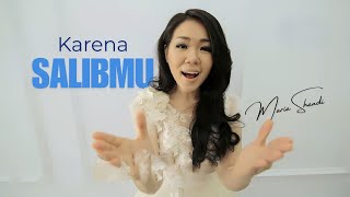 Karena SalibMu  Maria Shandi Official Music Video  Lagu Rohani [upl. by Ggerk]