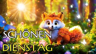 🌞Einen schönen Dienstag 🤗☕🦊🥰und einen tollen Start in den Tag [upl. by Neibart]