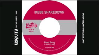 IKEBE SHAKEDOWN  ROAD SONG [upl. by Hadihahs369]