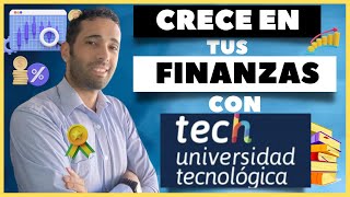 ⚠️ la MEJOR UNIVERSIDAD FINANCIERA❓  TECH Universidad Tecnológica [upl. by Wivestad]