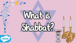 What is Shabbat  Sabbath Explained for Kids  Jewish Holy Day  Twinkl ✡️ [upl. by Ehctav131]