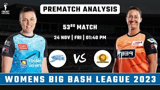 WBBL 2023 Adelaide Strikers Women vs Perth Scorchers Women 53rd Match PREDICTION Who Will Win [upl. by Cristi]