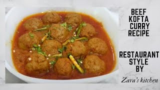 Kofta Curry Recipe How to Cook Restaurant Style Beef Kofta Curry By Zaras Kitchen Beef Meat Ball [upl. by Gabriellia]