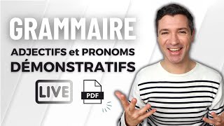 Grammaire française  Les adjectifs et pronoms démonstratifs  CE CET CETTE CELUI [upl. by Adlanor]