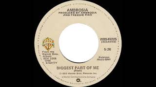 1980 HITS ARCHIVE Biggest Part Of Me  Ambrosia a 2 recordstereo 45 [upl. by Nnaitak739]