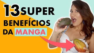 13 BENEFÍCIOS INCRÍVEIS DA MANGA  SAUDÁVEL COMIGO [upl. by Cleve]