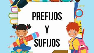 Prefijos y sufijos para 6° grado [upl. by Cheney]