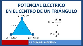 Potencial electrico en el centro del triangulo [upl. by Lothair]