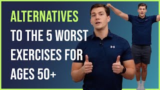 5 WORST Exercises for Ages 50 Pt 2 Alternatives [upl. by Ahsiekrats]