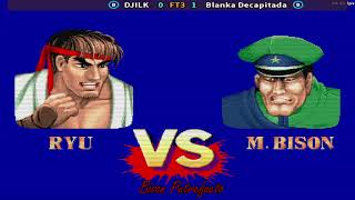 Blanka Decapitada Bison vs DJILK RYU FT3 Street Fighter 2 Champion Edition [upl. by Eiddam]