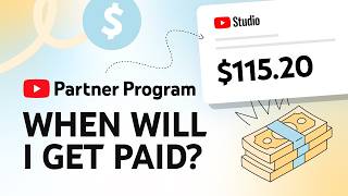 When Will I Get Paid YouTube Partner Program Payment Timelines [upl. by Merce722]