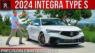 The 2024 Acura Integra Type S Is A Track Capable Luxury Oriented Drivers Car [upl. by Auqenahc]