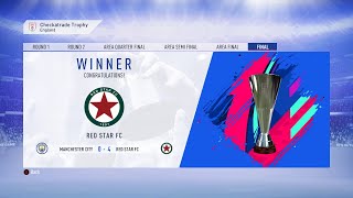 FIFA19  CHECKATRADE TROPHY  RED STAR FC WINNER [upl. by Giralda]