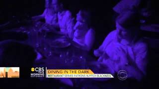 Dining in the dark A whole new culinary experience [upl. by Cristiona]