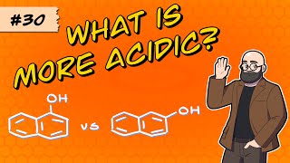 What is more acidic 1naphthol or 2naphthol [upl. by Neerroc]