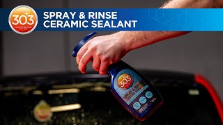 303 Spray amp Rinse Ceramic Sealant [upl. by Furgeson708]