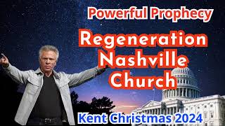 Kent Christmas 2024  Regeneration Nashville Church  6232024  Sunday Worship [upl. by Alfredo572]