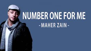 Maher Zain  Number One For Me Lyrics [upl. by Jones]