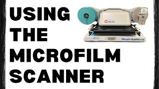 Using the Microfilm Scanner [upl. by Erdnaid]