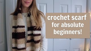 How to Crochet a Scarf for Absolute Beginners [upl. by Kerwinn]