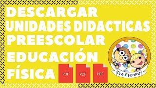 Unidad Didactica de Educación física para Preescolar 😍 [upl. by Sherm]