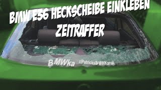 BMW E36 HeckScheibe Einkleben Zeitraffer [upl. by Reinaldo]