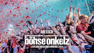 Böhse Onkelz  Mexico Live am Hockenheimring 2014 [upl. by Tristas]