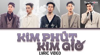 KIM PHÚT KIM GIỜ  LYRICS HURRYKNG HIEUTHUHAI Pháp Kiều Isaac Negav  ANH TRAI SAY HI [upl. by Elatsyrc]