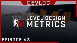 FPS Level Design Metrics  Level Design Devlog 3 [upl. by Mochun]