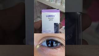 Lubrex eye drop 💧Use madicine viralvideo helthcare [upl. by Mariann]