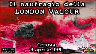 Il naufragio della LONDON VALOUR Genova 9 aprile 1970 n27 TD nave naufragio incidente [upl. by Irahcaz]