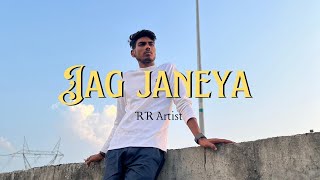 JAG JANEYA OFFICIAL VIDEO RR ARTIST [upl. by Gnagflow]