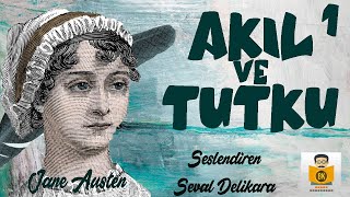 Akıl ve Tutku  Jane Austen Sesli Kitap 1Parça Seval Delikara [upl. by Yeslah329]