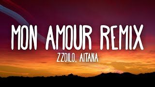 Zzoilo amp Aitana  Mon Amour Remix LetraLyrics [upl. by Felicle]