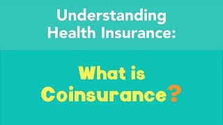 What is Coinsurance [upl. by Vassili416]