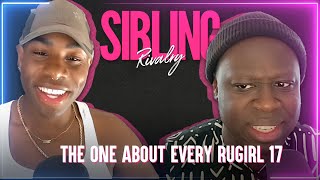 Sibling Rivalry The One About Every RuGirl Part 17 [upl. by Harbard]