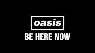 Oasis  Be Here Now Air Studios London 1997 4K BEST AUDIO AND VIDEO [upl. by Naujik]