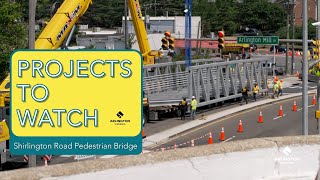 Projects to Watch Shirlington Road Pedestrian Bridge [upl. by Odnumyar]