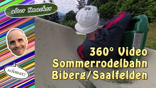 alterKnackerSchmatz die Sommerrodelbahn am Biberg in Saalfelden  Hochkönig  360° Video  RY00236 [upl. by Kowatch]