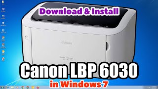 How to Download amp Install Canon LBP 6030 Printer Driver in Windows 7 PC  Laptop [upl. by Niliak]