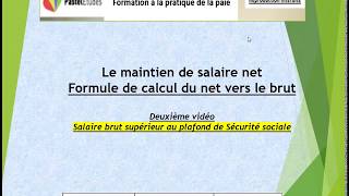 Maintien de salaire net supérieur au plafond [upl. by Anirak]