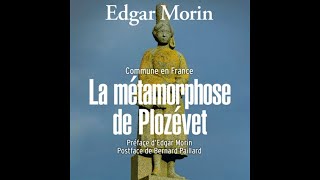 E Morin Braudel Le Goff Friedmann et F Furet 一 𝘊𝘰𝘮𝘮𝘶𝘯𝘦 𝘦𝘯 𝘍𝘳𝘢𝘯𝘤𝘦 𝘓𝘢 𝘮é𝘵𝘢𝘮𝘰𝘳𝘱𝘩𝘰𝘴𝘦 𝘥𝘦 𝘗𝘭𝘰𝘥é𝘮𝘦𝘵 [upl. by Rheta]