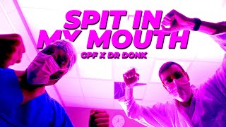 GPF x Dr Donk  Spit In My Mouth Official Music Video [upl. by Nedla]