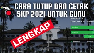 CARA TUTUP SKP GURU LENGKAP DI TRK JABAR [upl. by Noni]