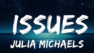 Julia Michaels  Issues Lyrics  lyrics Zee Music [upl. by Yelroc]