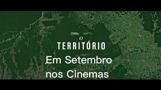 O Território  Trailer HD  Em Breve nos Cinemas [upl. by Weld]