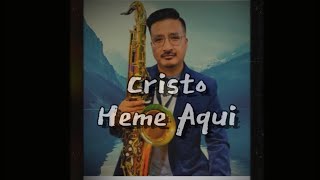 CRISTO HEME AQUÍ  SAX COVERmarcoabarrientos  Pista JuanGonzales [upl. by Enelav]