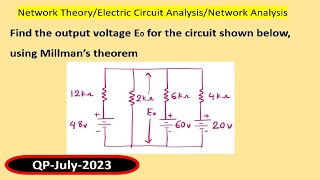 Find the output voltage E0 for the circuit shown below using Millman’s theorem [upl. by Eurd]